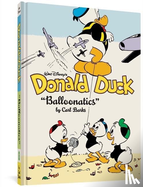 Barks, Carl, Jippes, Daan - Barks, C: Walt Disney's Donald Duck Balloonatics