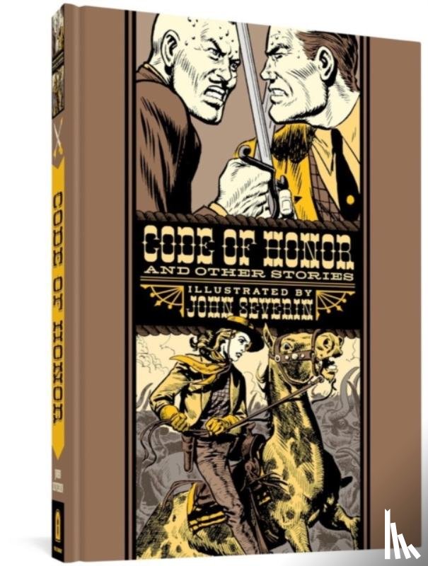 Severin, John, Elder, Will - Code of Honour and Other Stories