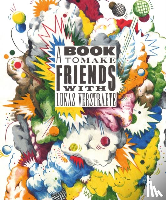 Verstraete, Lukas - A Book to Make Friends With