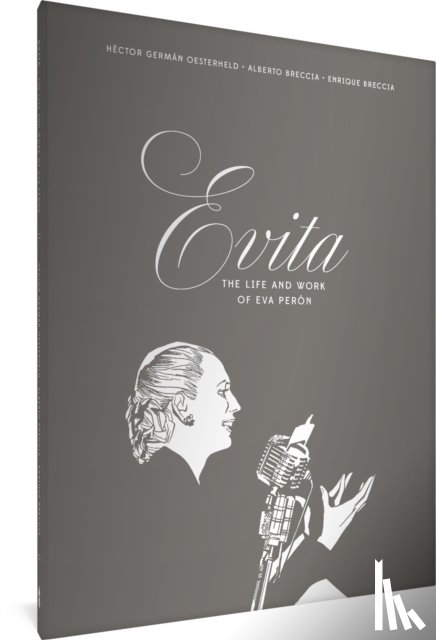 Oesterheld, Hector German - Evita: The Life and Work of Eva Peron
