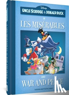 Carpi, Giovan Battista - Carpi, G: Uncle Scrooge and Donald Duck in Les Misérables an