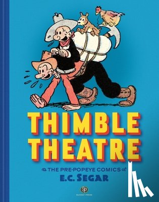 Segar, E.C. - Thimble Theatre & the Pre-Popeye Comics of E.C. Segar