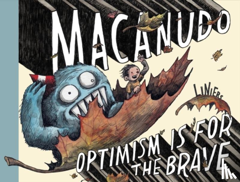 Liniers - Macanudo: Optimism Is For the Brave