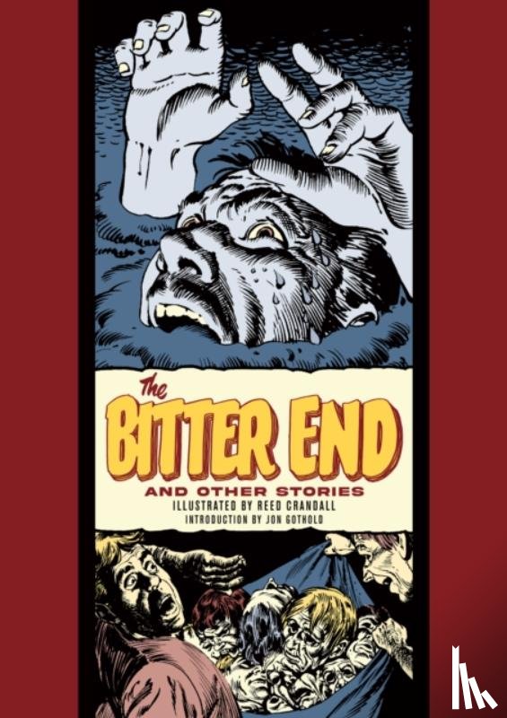 Crandall, Reed, Feldstein, Al - The Bitter End and Other Stories