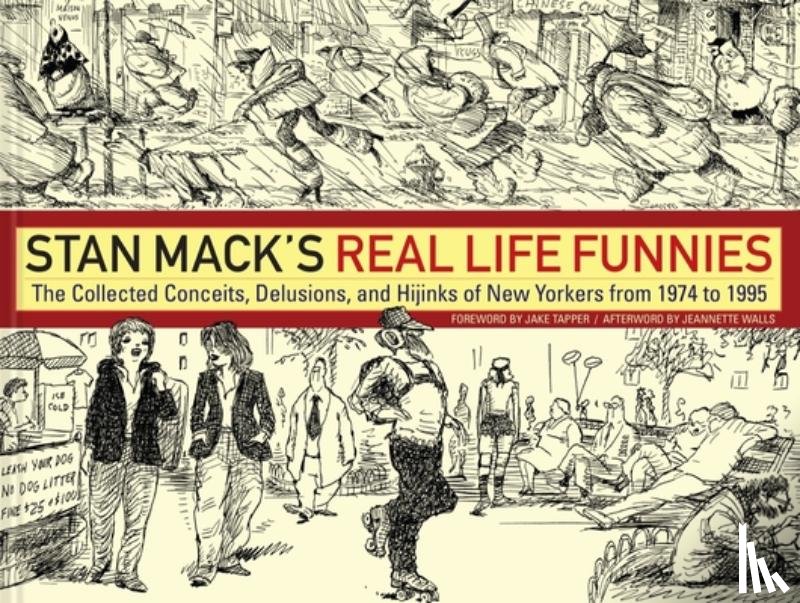 Mack, Stan - Stan Mack's Real Life Funnies: The Collected Conceits, Delusions, and Hijinks of New Yorkers from 1974 to 1995