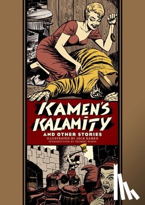 Kamen, Jack, Feldstein, Al, Binder, Otto - Kamen's Kalamity And Other Stories