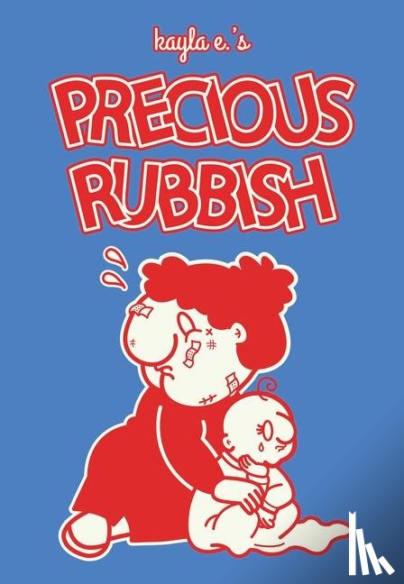 E., Kayla - Precious Rubbish