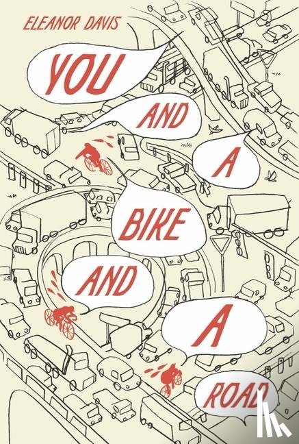 Davis, Eleanor - You and a Bike and a Road