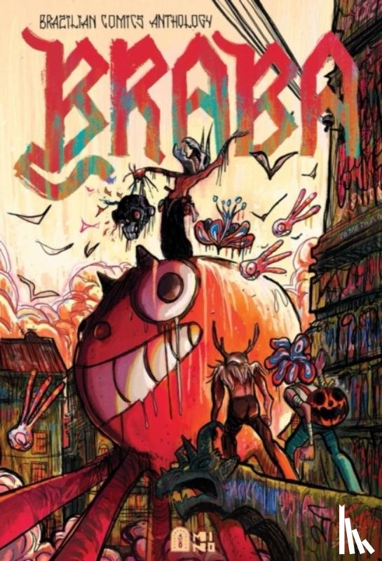  - Braba: A Brazilian Comics Anthology
