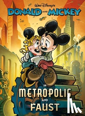 Bottaro, Luciano - Bottaro, L: Walt Disney's Donald and Mickey in Metropolis an
