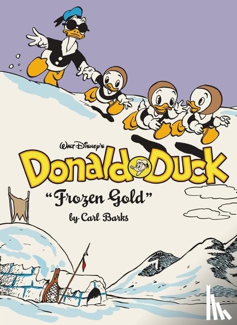 Barks, Carl - Barks, C: Walt Disney's Donald Duck Frozen Gold