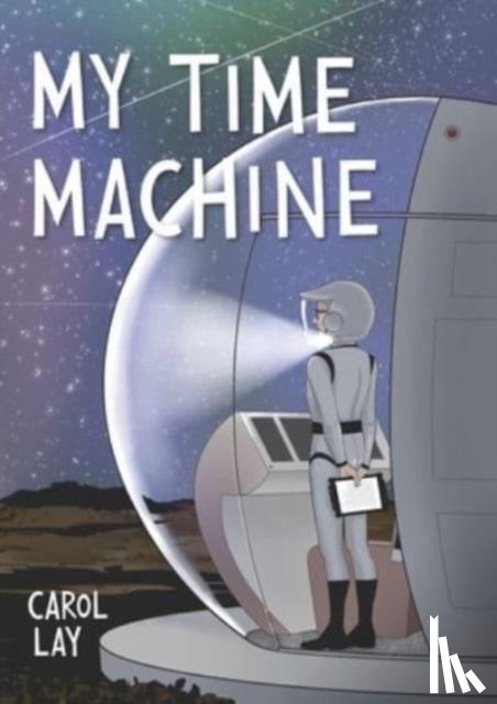 Lay, Carol - My Time Machine