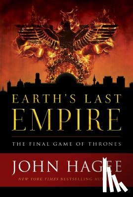 Hagee, John - Earth's Last Empire