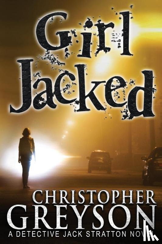 Greyson, Christopher - Girl Jacked