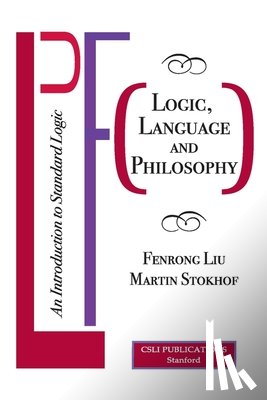 Liu, Fenrong, Stokhof, Martin - Logic, Language and Philosophy