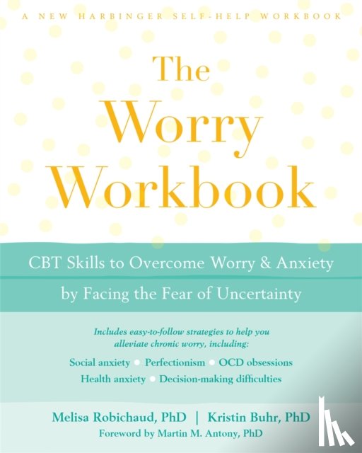 Robichaud, Melisa, Buhr, Kristin - The Worry Workbook