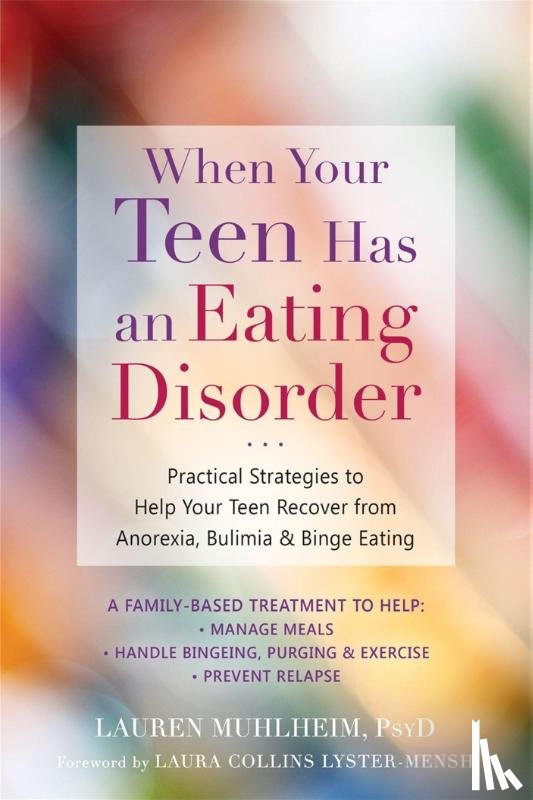 Muhlheim, Lauren, Collins, Laura - When Your Teen Has an Eating Disorder