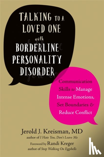 Kreisman, Jerold J, Kreger, Randi - Talking to a Loved One with Borderline Personality Disorder