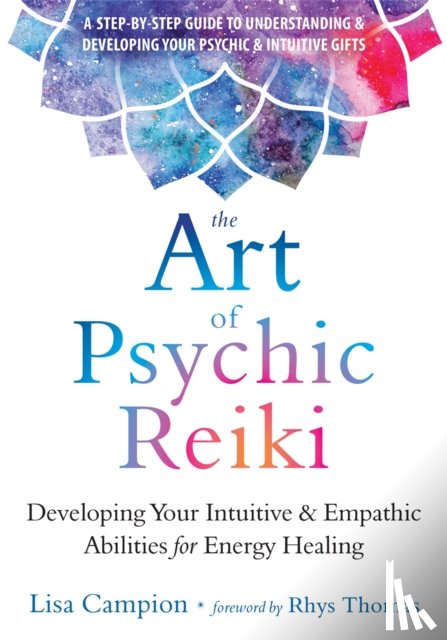 Campion, Lisa, Thomas, Rhys - The Art of Psychic Reiki
