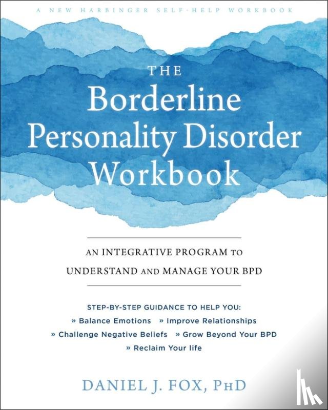 Fox, Daniel - The Borderline Personality Disorder Workbook