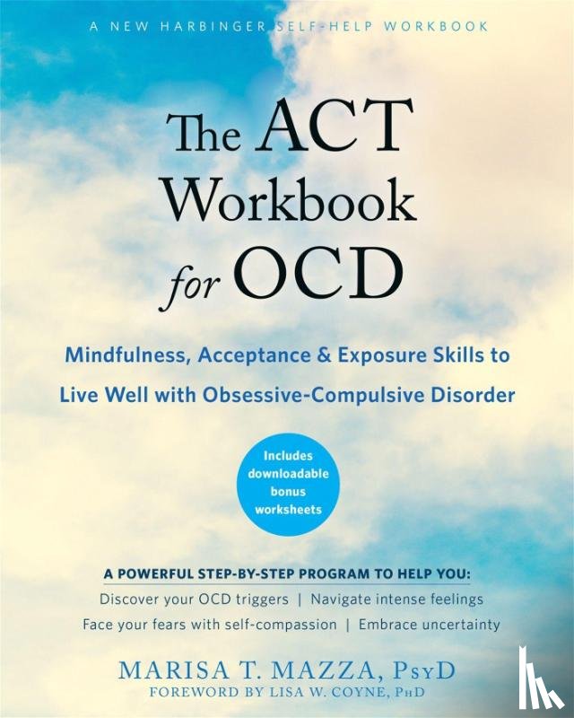 Mazza, Marisa T - The ACT Workbook for OCD