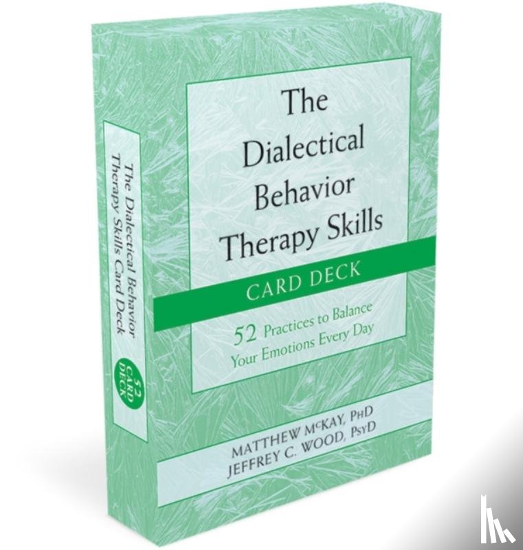 McKay, Matthew - The Dialectical Behavior Therapy Skills Card Deck