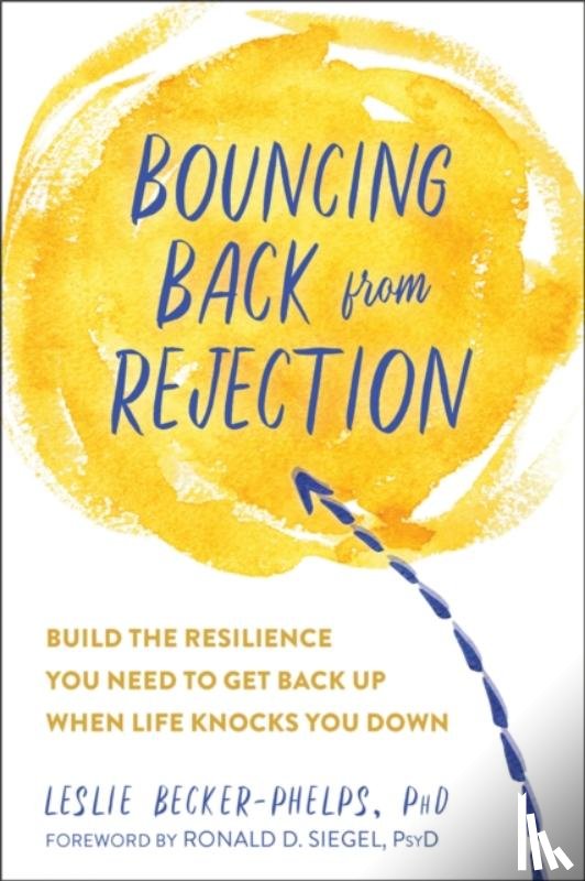 Becker-Phelps, Leslie, Ph.D - Bouncing Back from Rejection