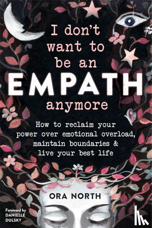 North, Ora - I Don't Want to Be an Empath Anymore