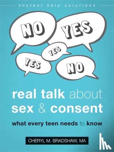Bradshaw, Cheryl M - Real Talk About Sex and Consent