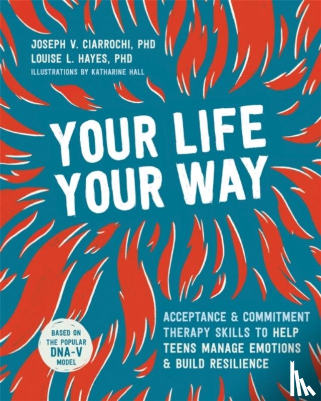 Ciarrochi, Joseph V - Your Life, Your Way