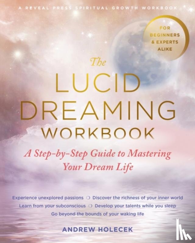 Holecek, Andrew - The Lucid Dreaming Workbook