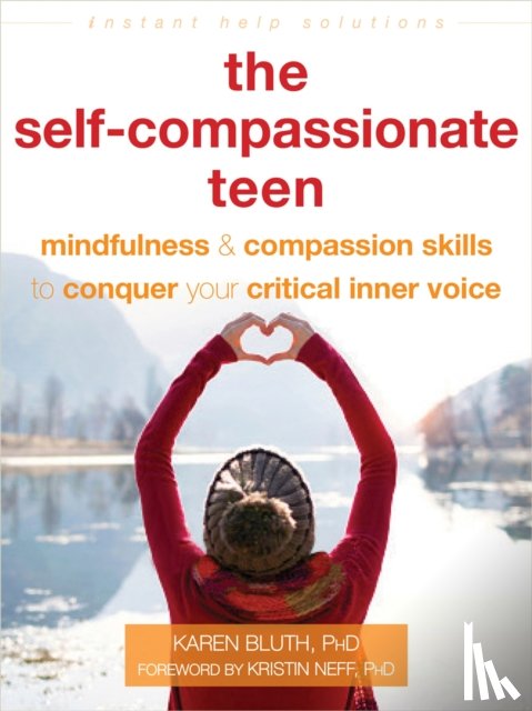 Bluth, Karen - The Self-Compassionate Teen