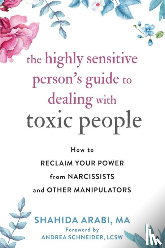 Arabi, Shahida - The Highly Sensitive Person's Guide to Dealing with Toxic People