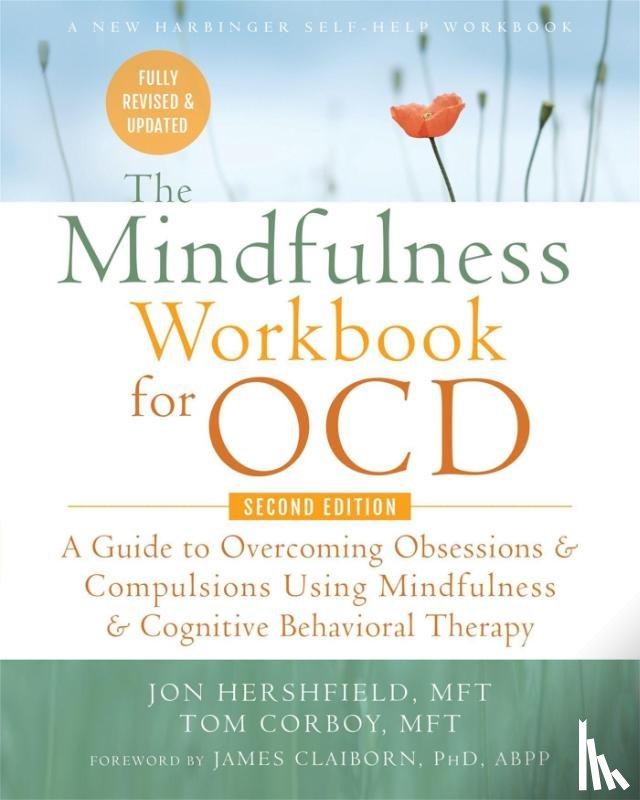 Schiraldi, Glenn R, Corboy, Tom - The Mindfulness Workbook for OCD