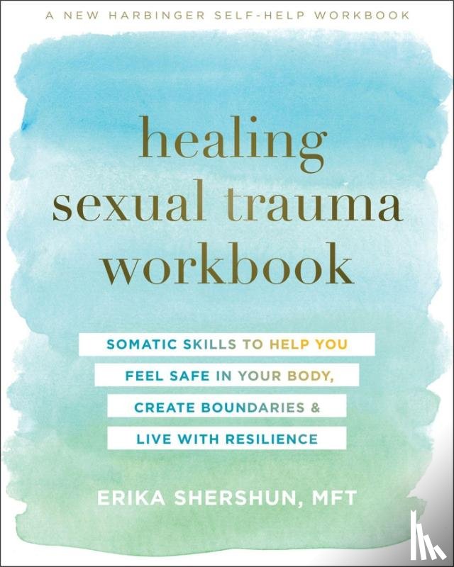 Shershun, Erika - Healing Sexual Trauma Workbook