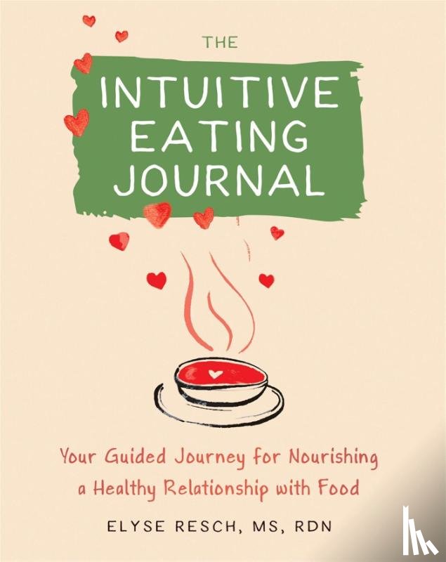 Resch, Elyse - The Intuitive Eating Journal