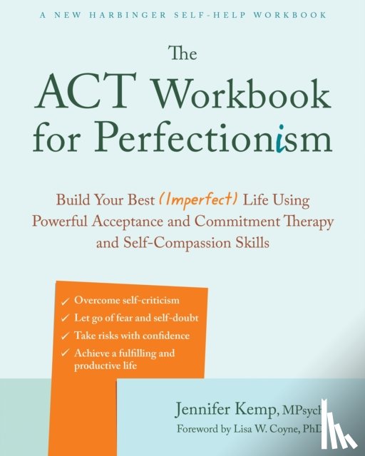 Kemp, Jennifer - The ACT Workbook for Perfectionism