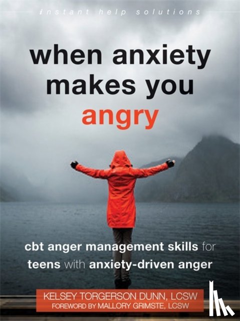 Dunn, Kelsey Torgerson - When Anxiety Makes You Angry