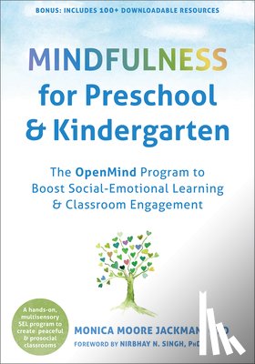 Jackman, Monica Moore, Singh, Nirbhay N. - Mindfulness for Preschool and Kindergarten