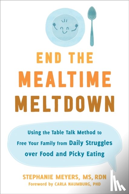 Meyers, Stephanie - End the Mealtime Meltdown
