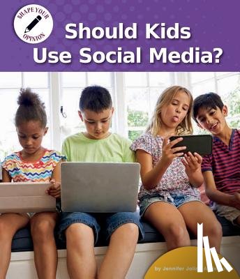 Anderson, Jennifer Joline - Should Kids Use Social Media?