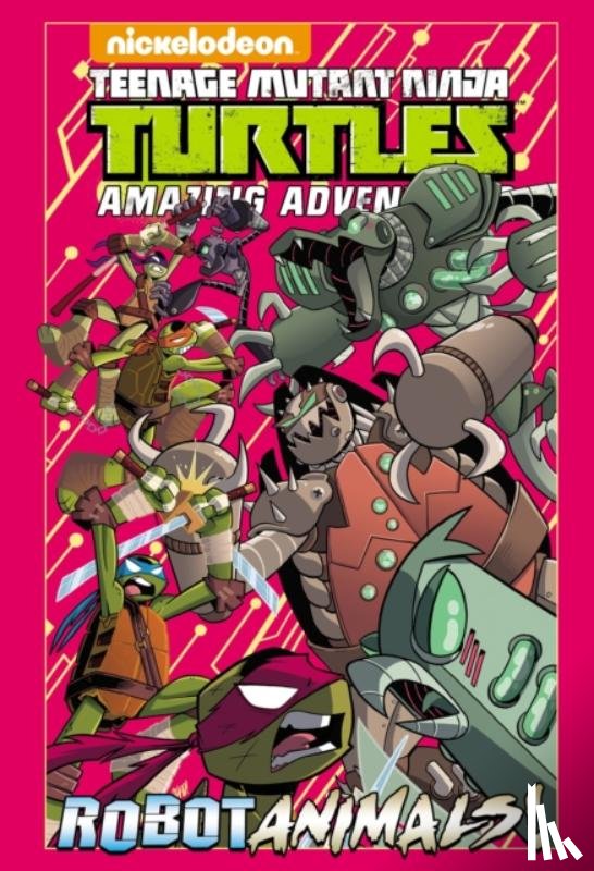 Goellner, Caleb - Teenage Mutant Ninja Turtles Amazing Adventures: Robotanimals!