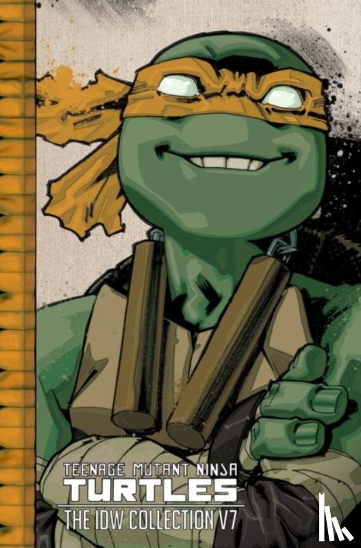Eastman, Kevin, Waltz, Tom - Teenage Mutant Ninja Turtles: The IDW Collection Volume 7