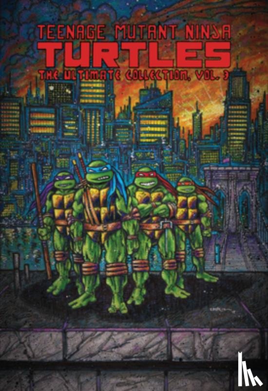 Eastman, Kevin, Laird, Peter - Teenage Mutant Ninja Turtles: The Ultimate Collection, Vol. 3