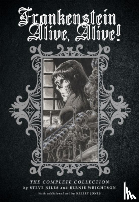 Niles, Steve, Wrightson, Bernie - Frankenstein Alive, Alive: The Complete Collection
