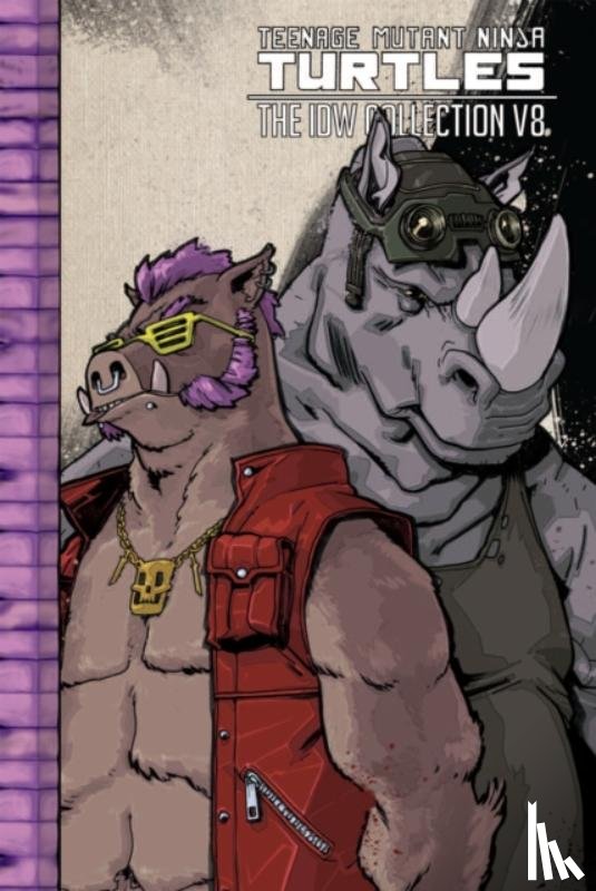Eastman, Kevin, Bates, Ben, Weaver, Dustin - Teenage Mutant Ninja Turtles: The IDW Collection Volume 8