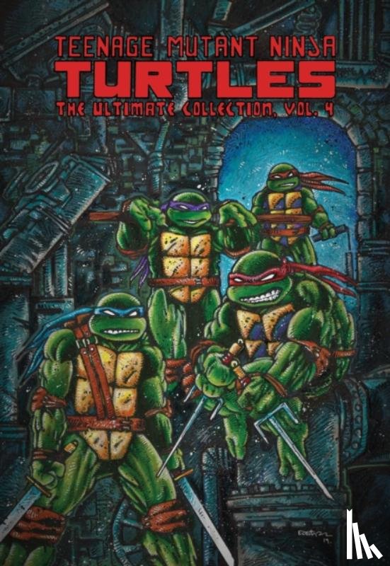 Eastman, Kevin, Laird, Peter - Teenage Mutant Ninja Turtles: The Ultimate Collection, Vol. 4