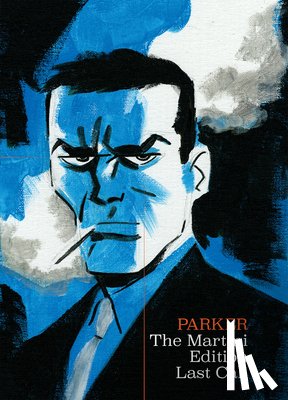 Cooke, Darwyn, Stark, Richard - Richard Stark's Parker: The Martini Edition - Last Call