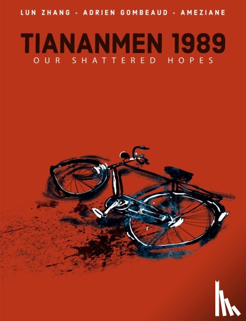 Zhang, Lun - Tiananmen 1989: Our Shattered Hopes