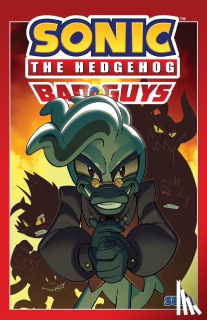 Flynn, Ian, Lawrence, Jack - Sonic The Hedgehog: Bad Guys